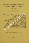 Book cover of The Bideford, Westward Ho! & Appledore Railway 1901 - 1917 by STUCKEY, Douglas
